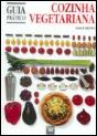 Cozinha Vegetariana - Guia Prático - Preview