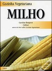 Cozinha Vegetariana: Milho