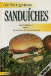 Cozinha Vegetariana: Sanduíches
