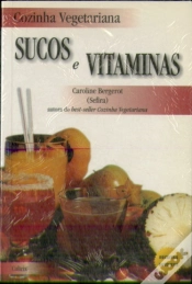 Capa do artigo Cozinha Vegetariana: Sucos e Vitaminas