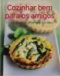 Cozinhar Bem para os Amigos - Preview