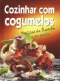 Cozinhar com Cogumelos - Preview