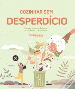 Capa do artigo Cozinhar sem Desperdício