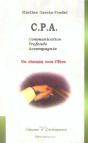 C.P.A. Communication Profonde Accompagnee ; Un Chemin Vers L'Etre - Preview