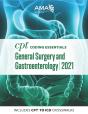 Cpt Coding Essentials For General Surgery And Gastroenterology 2021 - Preview