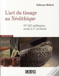 Capa do artigo Cra ; Le Tissage Au Néolithique En Suisse
