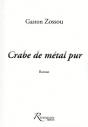 Crabe De Métal Pur - Preview
