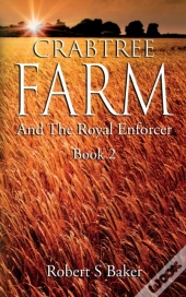 Crabtree Farm: And The Royal Enforcer