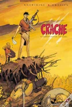 Capa do artigo Crache Tome 1 ; Le Dernier Homme Sur Terre