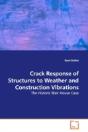 Crack Response Of Structures To Weather - Preview