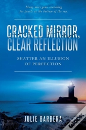 Cracked Mirror, Clear Reflection