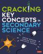 Cracking Key Concepts In Secondary Science - Preview