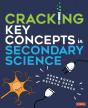 Cracking Key Concepts In Secondary Science - Preview