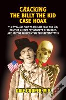 Cracking The Billy The Kid Case Hoax
