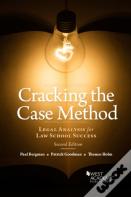 Cracking The Case Method, Legal Analysis For Law School Success