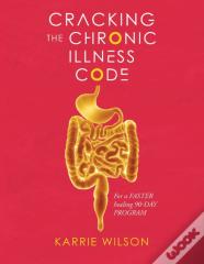 Cracking The Chronic Illness Code