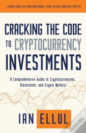 Capa do artigo Cracking The Code To Cryptocurrency Investments