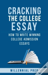 Cracking The College Essay