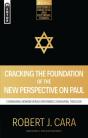 Cracking The Foundation Of The New Perspective On Paul - Preview