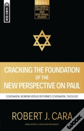 Cracking The Foundation Of The New Perspective On Paul