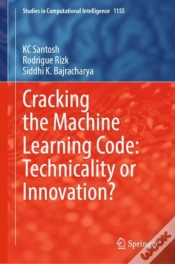 Capa do artigo Cracking The Machine Learning Code: Technicality Or Innovation?