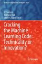 Cracking The Machine Learning Code: Technicality Or Innovation? - Preview