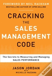 Capa do artigo Cracking The Sales Management Code: The Secrets To Measuring And Managing Sales Performance