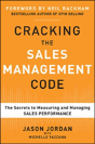 Cracking The Sales Management Code: The Secrets To Measuring And Managing Sales Performance - Preview
