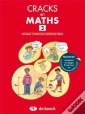 Cracks En Maths 3 - Banque D'Exercices Reproductibles + Corrige En Ligne