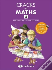 Cracks En Maths 4 - Banque D'Exercices Reproductibles + Corrige En Ligne