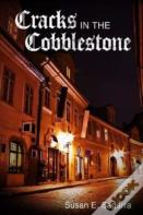 Cracks In The Cobblestone