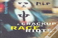 Crackup At The Race Riots