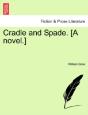 Cradle And Spade. (A Novel.) - Preview