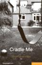 Cradle Me - Preview
