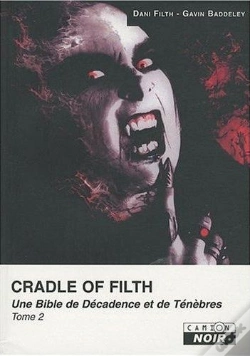 Capa do artigo Cradle Of Filth T.2 ; Une Bible De Décadence Et De Ténèbres