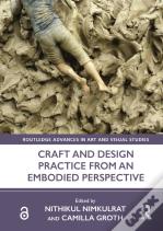 Craft And Design Practice From An Embodied Perspective