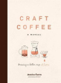 Craft Coffee: A Manual - Preview