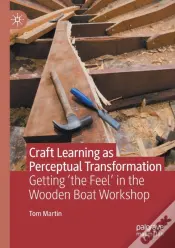Craft Learning As Perceptual Transformation