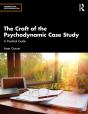 Craft Of The Psychodynamic Case Study - Preview