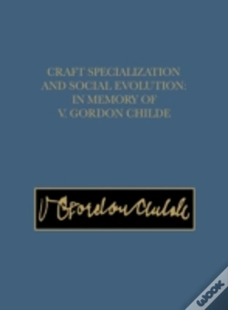 Capa do artigo Craft Specialization And Social Evolution Â€“ In Memory Of V. Gordon Childe