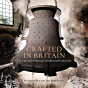 Crafted In Britain - Preview