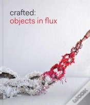 Capa do artigo Crafted: Objects In Flux