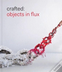 Capa do artigo Crafted: Objects In Flux