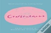 Craftfulness