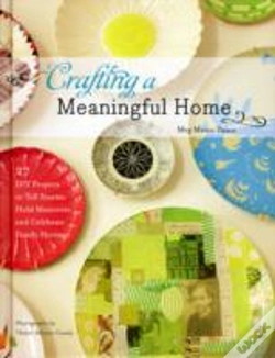 Capa do artigo Crafting A Meaningful Home