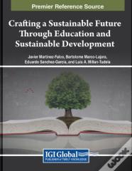 Crafting A Sustainable Future Through Education And Sustainable Development