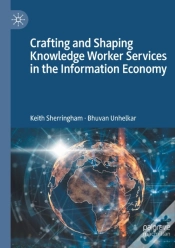 Capa do artigo Crafting And Shaping Knowledge Worker Services In The Information Economy