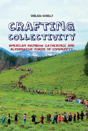 Crafting Collectivity - Preview