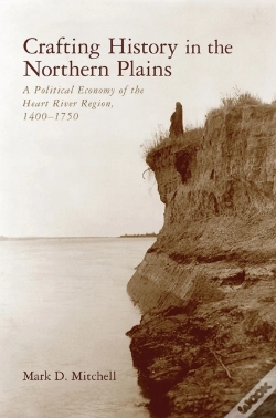 Capa do artigo Crafting History In The Northern Plains