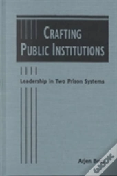 Crafting Public Institutions